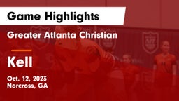 Greater Atlanta Christian  vs Kell Game Highlights - Oct. 12, 2023