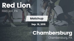 Matchup: Red Lion vs. Chambersburg  2016