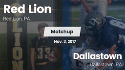 Matchup: Red Lion vs. Dallastown  2017