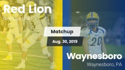 Matchup: Red Lion vs. Waynesboro  2019