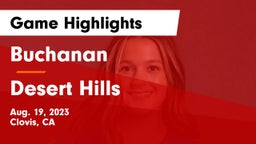 Buchanan  vs Desert Hills  Game Highlights - Aug. 19, 2023