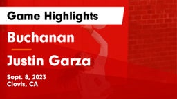 Buchanan  vs Justin Garza  Game Highlights - Sept. 8, 2023