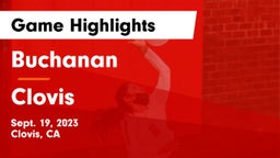 Buchanan  vs Clovis Game Highlights - Sept. 19, 2023