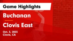 Buchanan  vs Clovis East  Game Highlights - Oct. 3, 2023