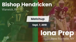 Matchup: Bishop Hendricken vs. Iona Prep  2018