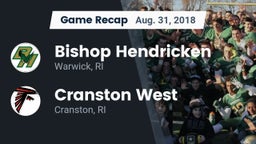 Recap: Bishop Hendricken  vs. Cranston West  2018