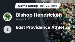 Recap: Bishop Hendricken  vs. East Providence  Athletics 2019