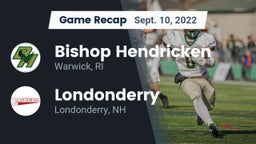 Recap: Bishop Hendricken  vs. Londonderry  2022
