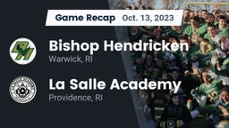 Recap: Bishop Hendricken  vs. La Salle Academy 2023