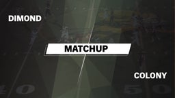 Matchup: Dimond vs. Colony 2016