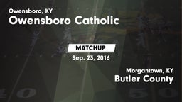 Matchup: Owensboro Catholic vs. Butler County  2016