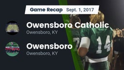 Recap: Owensboro Catholic  vs. Owensboro  2017