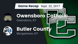 Recap: Owensboro Catholic  vs. Butler County  2017