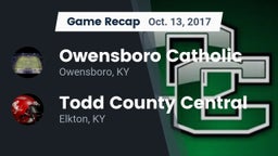 Recap: Owensboro Catholic  vs. Todd County Central  2017