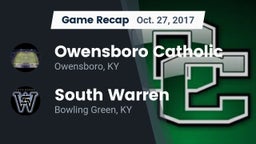 Recap: Owensboro Catholic  vs. South Warren  2017