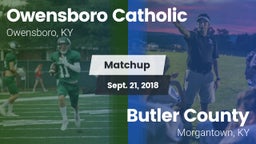 Matchup: Owensboro Catholic vs. Butler County  2018