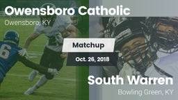 Matchup: Owensboro Catholic vs. South Warren  2018