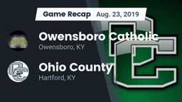 Recap: Owensboro Catholic  vs. Ohio County  2019