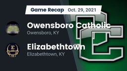 Recap: Owensboro Catholic  vs. Elizabethtown  2021