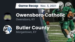 Recap: Owensboro Catholic  vs. Butler County  2021