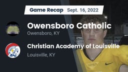 Recap: Owensboro Catholic  vs. Christian Academy of Louisville 2022