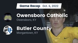 Recap: Owensboro Catholic  vs. Butler County  2022