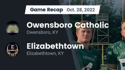 Recap: Owensboro Catholic  vs. Elizabethtown  2022