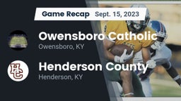 Recap: Owensboro Catholic  vs. Henderson County  2023