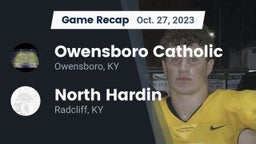 Recap: Owensboro Catholic  vs. North Hardin  2023