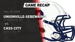 Recap: Unionville-Sebewaing  vs. Cass City  2016