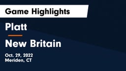 Platt  vs New Britain  Game Highlights - Oct. 29, 2022