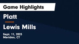 Platt  vs Lewis Mills  Game Highlights - Sept. 11, 2023