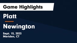 Platt  vs Newington  Game Highlights - Sept. 15, 2023