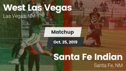 Matchup: West Las Vegas vs. Santa Fe Indian  2019