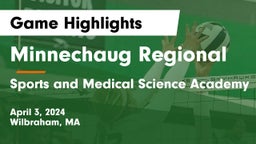 Minnechaug Regional  vs Sports and Medical Science Academy Game Highlights - April 3, 2024