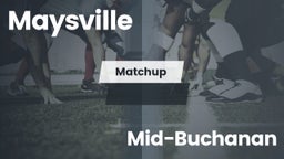 Matchup: Maysville vs. Mid-Buchanan  2016