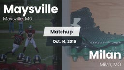 Matchup: Maysville vs. Milan  2016