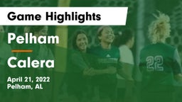 Pelham  vs Calera  Game Highlights - April 21, 2022