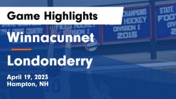 Winnacunnet  vs Londonderry  Game Highlights - April 19, 2023