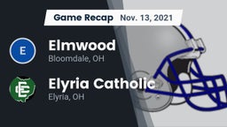 Recap: Elmwood  vs. Elyria Catholic  2021