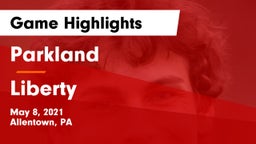 Parkland  vs Liberty  Game Highlights - May 8, 2021