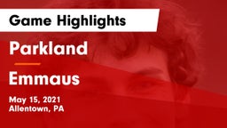 Parkland  vs Emmaus  Game Highlights - May 15, 2021
