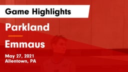 Parkland  vs Emmaus  Game Highlights - May 27, 2021