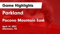 Parkland  vs Pocono Mountain East  Game Highlights - April 19, 2022