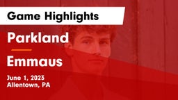 Parkland  vs Emmaus  Game Highlights - June 1, 2023