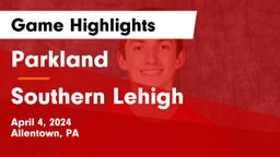 Parkland  vs Southern Lehigh  Game Highlights - April 4, 2024