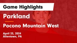 Parkland  vs Pocono Mountain West  Game Highlights - April 23, 2024