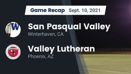 Recap: San Pasqual Valley  vs. Valley Lutheran  2021