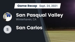 Recap: San Pasqual Valley  vs. San Carlos 2021