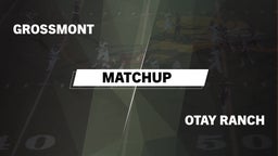 Matchup: Grossmont vs. Otay Ranch  2016